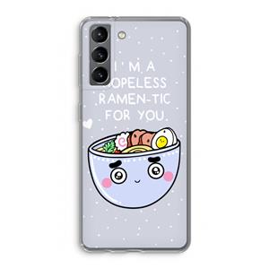 CaseCompany I'm A Hopeless Ramen-Tic For You: Samsung Galaxy S21 Transparant Hoesje
