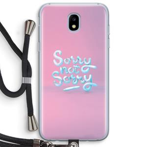 CaseCompany Sorry not sorry: Samsung Galaxy J5 (2017) Transparant Hoesje met koord