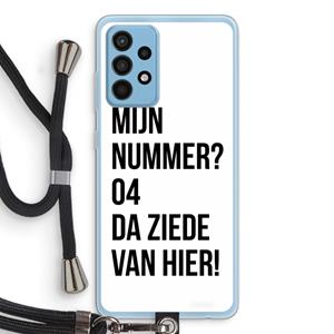 CaseCompany Da ziede van hier: Samsung Galaxy A52 Transparant Hoesje met koord