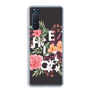 CaseCompany Hello in flowers: Sony Xperia 5 II Transparant Hoesje