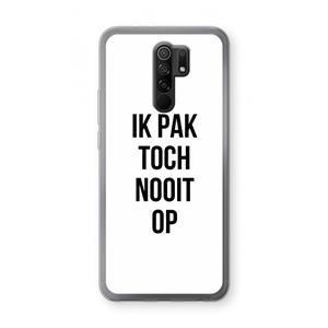 CaseCompany Ik pak nooit op: Xiaomi Redmi 9 Transparant Hoesje