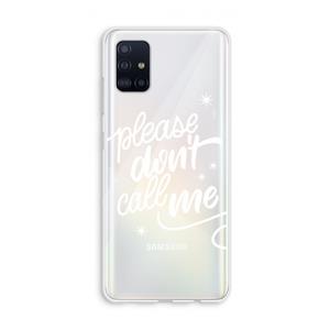 CaseCompany Don't call: Galaxy A51 4G Transparant Hoesje