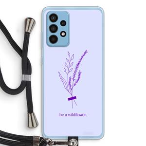 CaseCompany Be a wildflower: Samsung Galaxy A52 Transparant Hoesje met koord