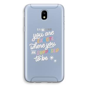CaseCompany Right Place: Samsung Galaxy J5 (2017) Transparant Hoesje