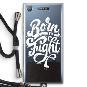 CaseCompany Born to Fight: Sony Xperia XZ1 Transparant Hoesje met koord