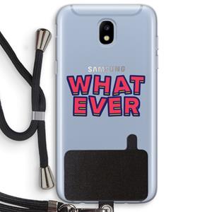 CaseCompany Whatever: Samsung Galaxy J5 (2017) Transparant Hoesje met koord