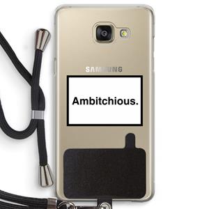 CaseCompany Ambitchious: Samsung Galaxy A5 (2016) Transparant Hoesje met koord