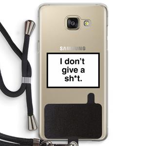 CaseCompany Don't give a shit: Samsung Galaxy A5 (2016) Transparant Hoesje met koord