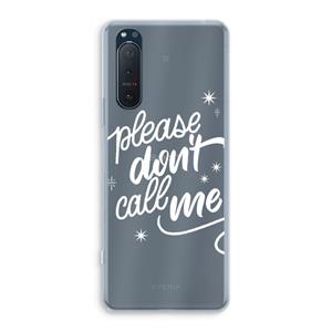 CaseCompany Don't call: Sony Xperia 5 II Transparant Hoesje