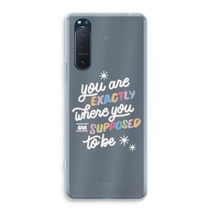 CaseCompany Right Place: Sony Xperia 5 II Transparant Hoesje