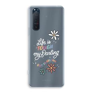 CaseCompany Tough Life: Sony Xperia 5 II Transparant Hoesje