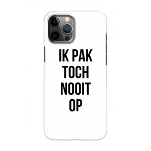 CaseCompany Ik pak nooit op: Volledig geprint iPhone 12 Pro Hoesje