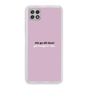 CaseCompany gij moogt er zijn: Samsung Galaxy A22 4G Transparant Hoesje