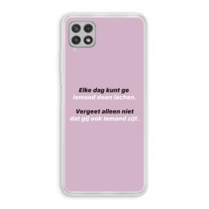 CaseCompany gij zijt ook iemand: Samsung Galaxy A22 4G Transparant Hoesje