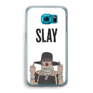 CaseCompany Slay All Day: Samsung Galaxy S6 Transparant Hoesje