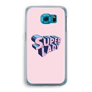 CaseCompany Superlady: Samsung Galaxy S6 Transparant Hoesje