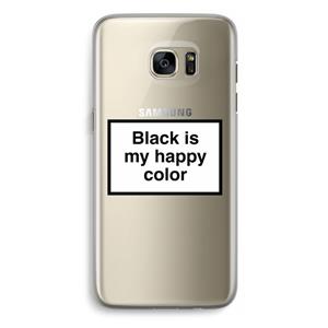 CaseCompany Black is my happy color: Samsung Galaxy S7 Edge Transparant Hoesje