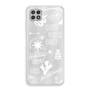 CaseCompany Good vibes: Samsung Galaxy A22 4G Transparant Hoesje