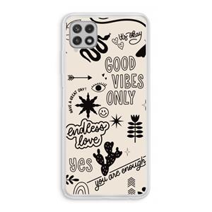 CaseCompany Good vibes: Samsung Galaxy A22 4G Transparant Hoesje
