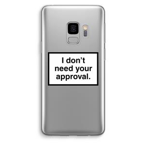 CaseCompany Don't need approval: Samsung Galaxy S9 Transparant Hoesje