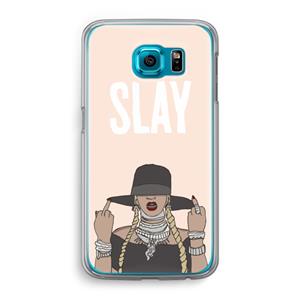 CaseCompany Slay All Day: Samsung Galaxy S6 Transparant Hoesje