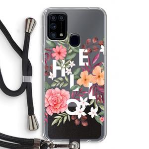 CaseCompany Hello in flowers: Samsung Galaxy M31 Transparant Hoesje met koord