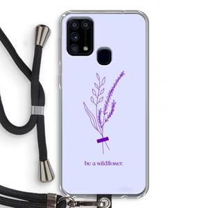 CaseCompany Be a wildflower: Samsung Galaxy M31 Transparant Hoesje met koord