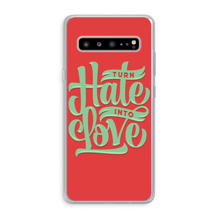 CaseCompany Turn hate into love: Samsung Galaxy S10 5G Transparant Hoesje