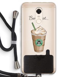 CaseCompany But first coffee: Xiaomi Redmi 5 Transparant Hoesje met koord