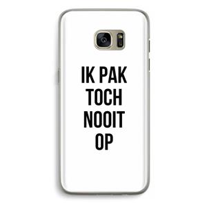 CaseCompany Ik pak nooit op: Samsung Galaxy S7 Edge Transparant Hoesje