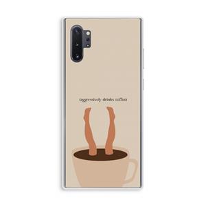 CaseCompany Aggressively drinks coffee: Samsung Galaxy Note 10 Plus Transparant Hoesje