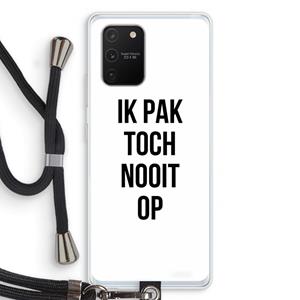 CaseCompany Ik pak nooit op: Samsung Galaxy S10 Lite Transparant Hoesje met koord