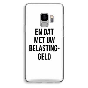 CaseCompany Belastinggeld: Samsung Galaxy S9 Transparant Hoesje