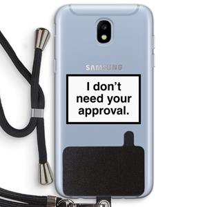 CaseCompany Don't need approval: Samsung Galaxy J5 (2017) Transparant Hoesje met koord