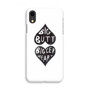 CaseCompany Big butt bigger heart: iPhone XR Volledig Geprint Hoesje