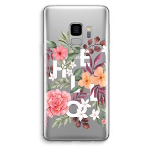 CaseCompany Hello in flowers: Samsung Galaxy S9 Transparant Hoesje