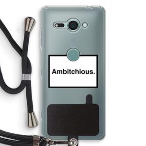 CaseCompany Ambitchious: Sony Xperia XZ2 Compact Transparant Hoesje met koord