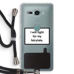 CaseCompany Fight for my fairytale: Sony Xperia XZ2 Compact Transparant Hoesje met koord