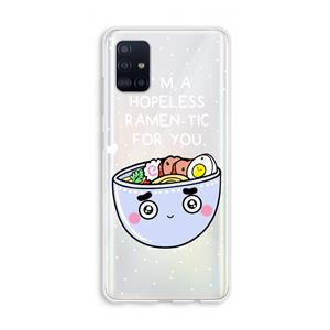 CaseCompany I'm A Hopeless Ramen-Tic For You: Galaxy A51 4G Transparant Hoesje