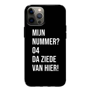 CaseCompany Da ziede van hier - Zwart: iPhone 12 Tough Case
