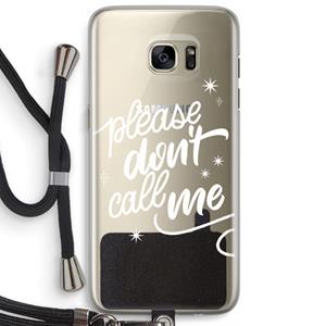 CaseCompany Don't call: Samsung Galaxy S7 Edge Transparant Hoesje met koord