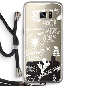 CaseCompany Good vibes: Samsung Galaxy S7 Edge Transparant Hoesje met koord