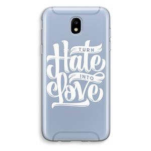 CaseCompany Turn hate into love: Samsung Galaxy J5 (2017) Transparant Hoesje