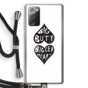 CaseCompany Big butt bigger heart: Samsung Galaxy Note 20 / Note 20 5G Transparant Hoesje met koord