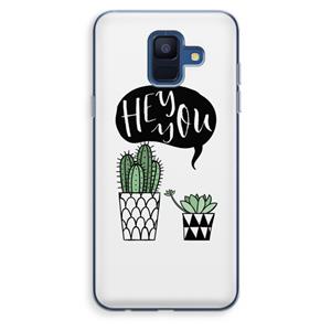 CaseCompany Hey you cactus: Samsung Galaxy A6 (2018) Transparant Hoesje