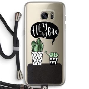 CaseCompany Hey you cactus: Samsung Galaxy S7 Edge Transparant Hoesje met koord