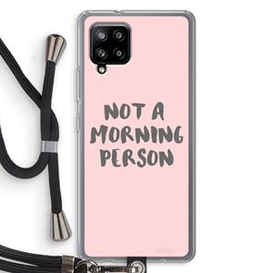 CaseCompany Morning person: Samsung Galaxy A42 5G Transparant Hoesje met koord