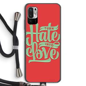 CaseCompany Turn hate into love: Xiaomi Redmi Note 10 5G Transparant Hoesje met koord