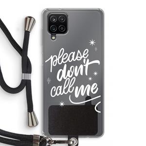 CaseCompany Don't call: Samsung Galaxy A12 Transparant Hoesje met koord