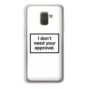 CaseCompany Don't need approval: Samsung Galaxy A8 (2018) Transparant Hoesje